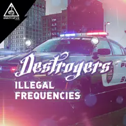 Illegal Frequencys - Single - Destroyers Illegal Frequencys - Single - Destroyers