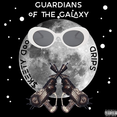 Guardians of the Galaxy (feat. Skeety Doo & Drips) - Single