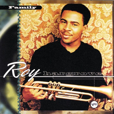 Family - Roy Hargrove