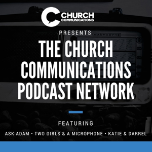 The Church Communications Podcast Network podcast
