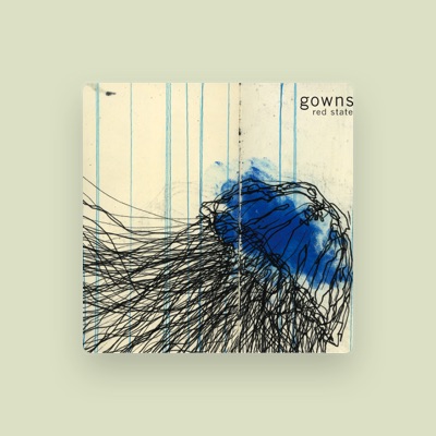 Listen to Gowns, watch music videos, read bio, see tour dates & more!
