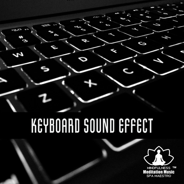 Keyboard Sound Effect: Relaxing Typing on Mechanical Keyboard for Triggering ASMR Tingles, Stress Relief, Better Sleep