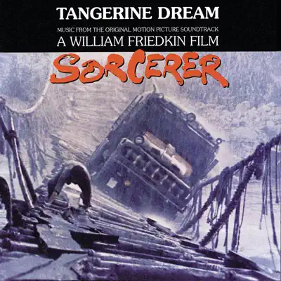 Sorcerer (Soundtrack from the Motion Picture) - Tangerine Dream