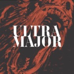 Ultra Major - Comatose