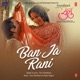 BAN JA RANI cover art