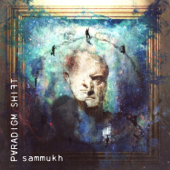 Sammukh - Paradigm Shift