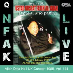 Allah Ditta Hall UK Concert 1985, Vol. 144 - Nusrat Fateh Ali Khan Allah Ditta Hall UK Concert 1985, Vol. 144 - Nusrat Fateh Ali Khan