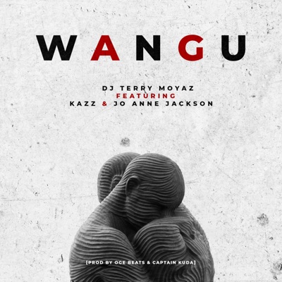 Wangu (feat. Kazz Khalif & Jo-Anne Jackson) - Single