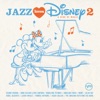 Jazz Loves Disney 2 - A Kind of Magic