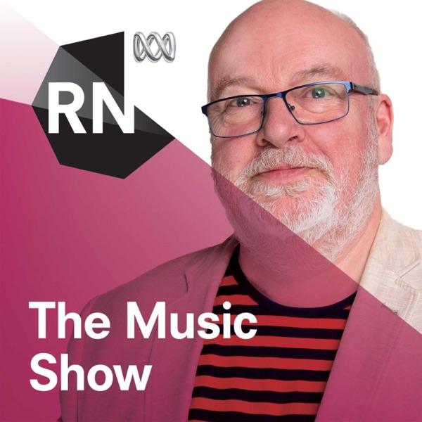 The Music Show - ABC RN
