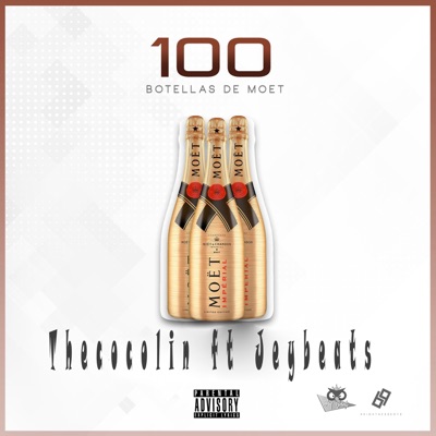 100 Botellas de Moet (feat. Jeybeats) - Single
