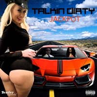 Talkin Dirty - Single - Jackpot