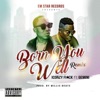 Born You Well (feat. Gemini) [Remix] - Single