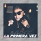 La Primera Vez - Magnate lyrics