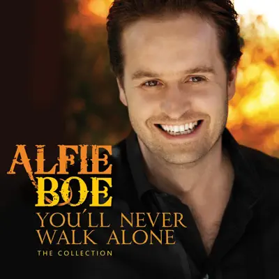 You'll Never Walk Alone - The Collection - Alfie Boe