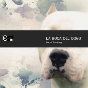 La Boca del Dogo (Extended Version)