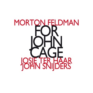 Morton Feldman: For John Cage