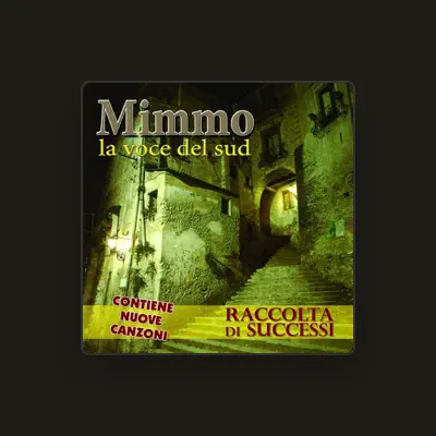 Listen to Mimmo, watch music videos, read bio, see tour dates & more!