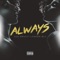 Always (feat. London Blu) - Ace Drucci lyrics