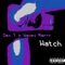 Watch (feat. Wavey Marrr) - DeyT lyrics