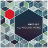 All Around World - Nikko Lay