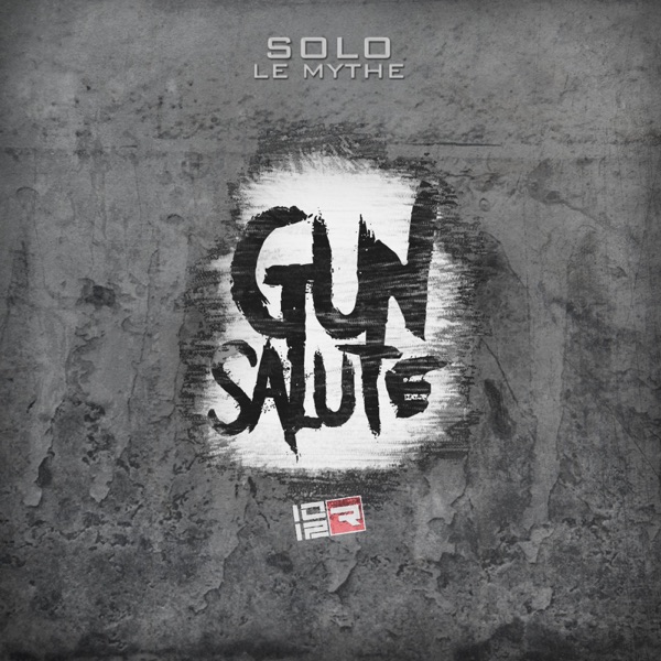 Gun Salute - Single - Solo Le Mythe