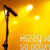Go Down - Single - Kizzy W