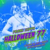 Halloween 77 (10-29-77 / Show 1) (Live)