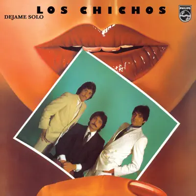 Déjame Solo (Remastered) - Los Chichos