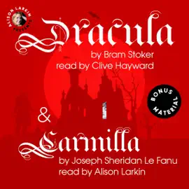 Dracula and Carmilla with Bonus Material (Unabridged)