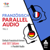 Französisch Parallel Audio - Einfach Französisch Lernen mit 501 Sätzen in Parallel Audio - Teil 2 (Unabridged) - Lingo Jump