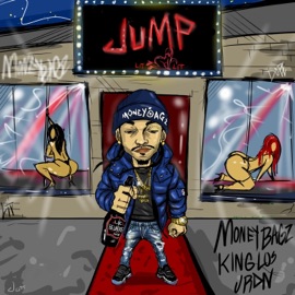 Jump (feat. King Los & Jrdn) Money Bagz