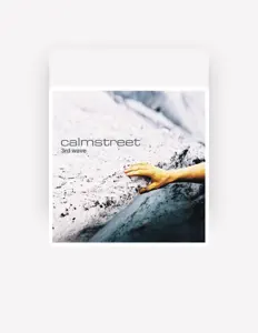收听 Calmstreet、观看音乐视频、阅读小传、查看巡演日期等 ！