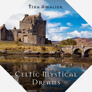 Celtic Mystical Dreams (Gaelic Spirit & Irish Secrets)