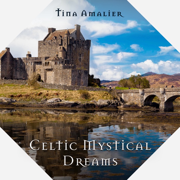 Celtic Mystical Dreams (Gaelic Spirit & Irish Secrets)