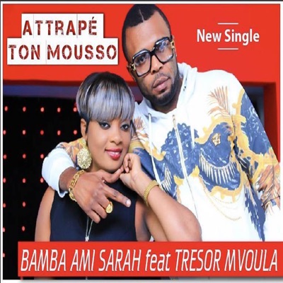 Attrapé ton mousso - Single