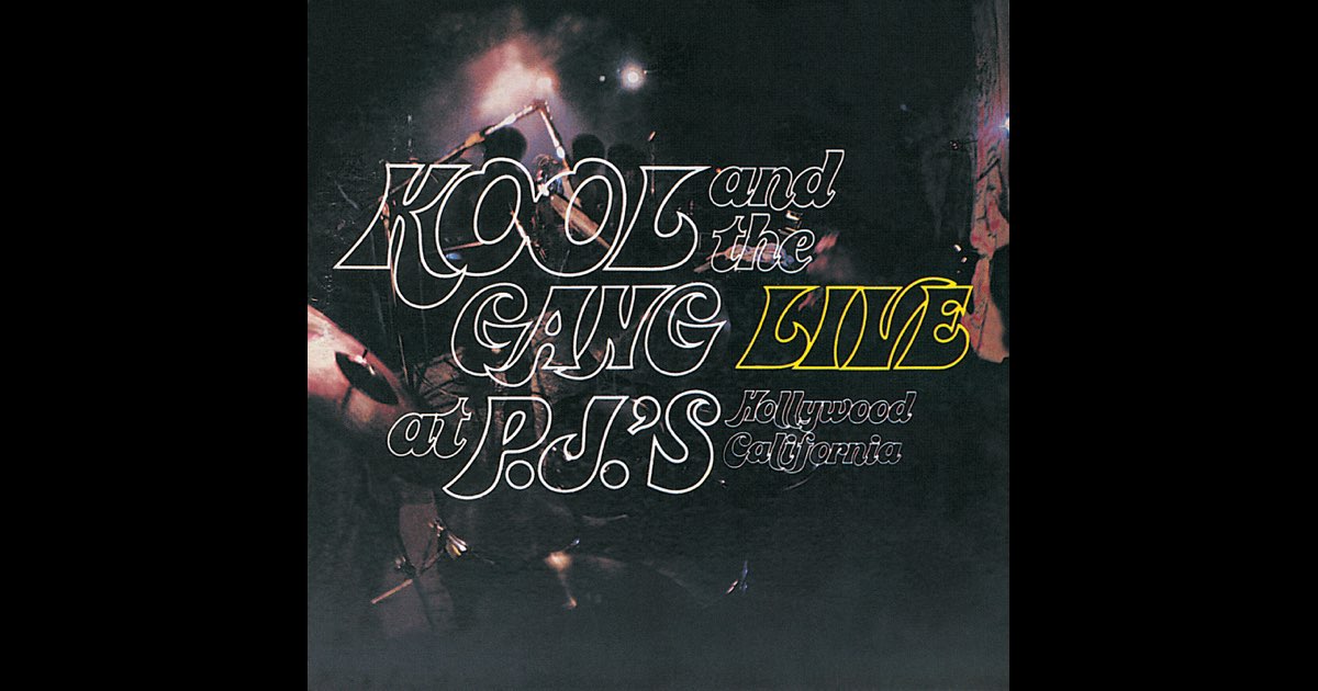 Live at P.J.'s - Album by Kool & The Gang - Apple Music