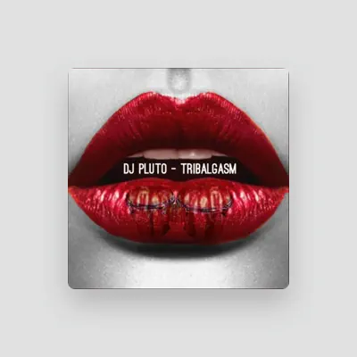 Listen to DJ Pluto, watch music videos, read bio, see tour dates & more!