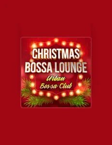 Urban Bossa Clubを聴いたり、ミュージックビデオを鑑賞したり、経歴やツアー日程などを確認したりしましょう！