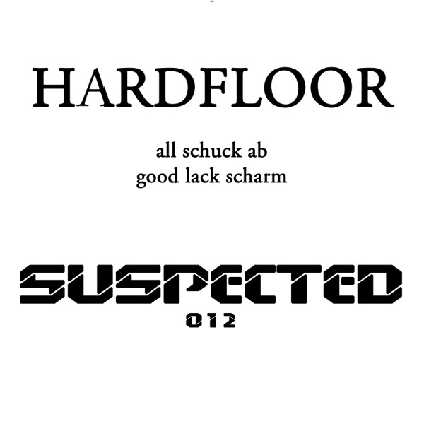 All Schuck Ab / Good Lack Scharm - Single