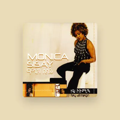 Listen to Monica Sisay, watch music videos, read bio, see tour dates & more!