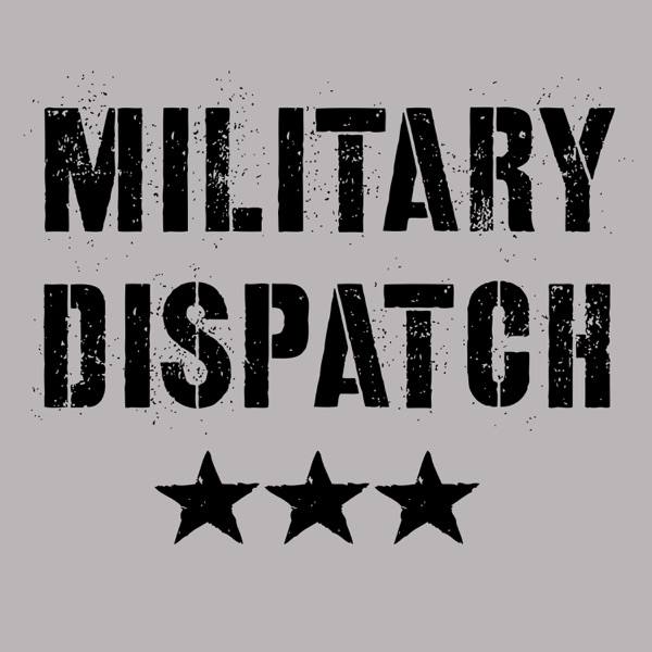 Military Dispatch Military Dispatch