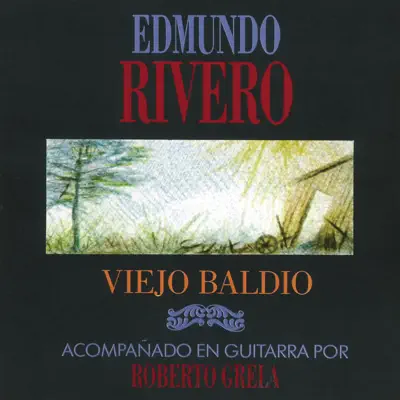 Viejo Baldío - Edmundo Rivero