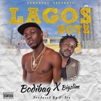 Lagos Boys (feat. Big Slim) - Single - Bodibag
