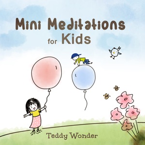 Mini Meditations for Kids