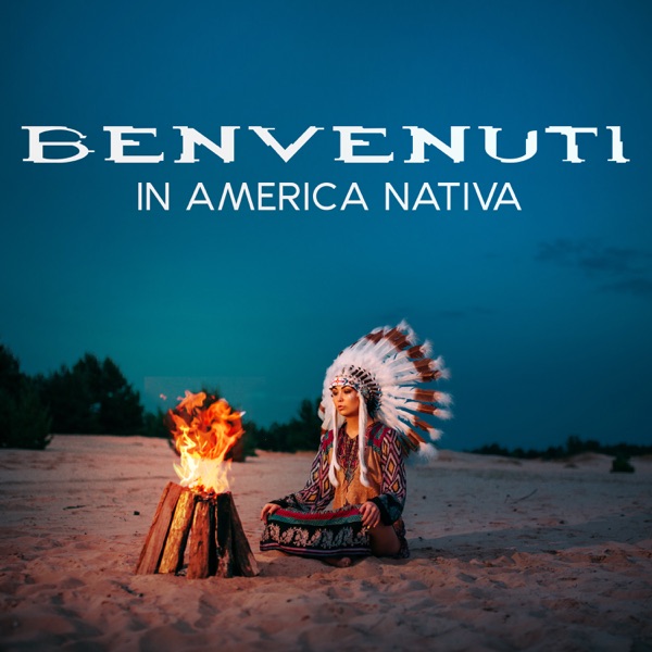 Benvenuti in America Nativa: Musica flautistica sciamanica, Tamburi spirituali, Autentica musica nativa, Relax e meditazione