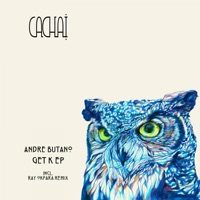 Get K - EP - Andre Butano
