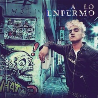 A Lo Enfermo - Single - Mati Drugs