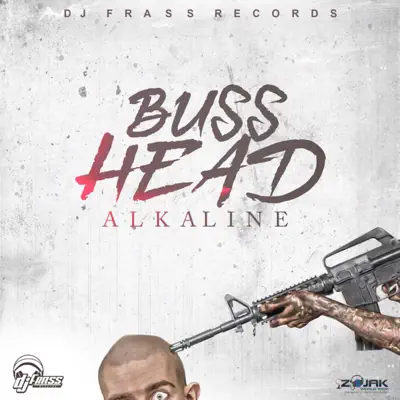 Buss Head - Single - Alkaline