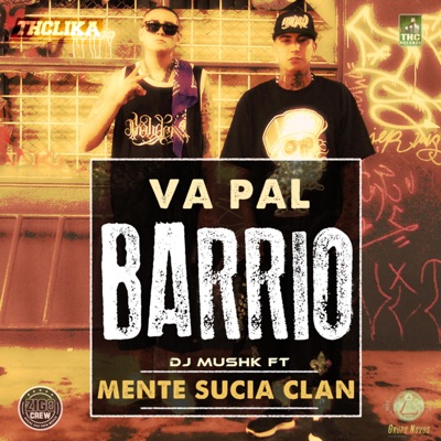 Va Pal Barrio (feat. Mente Sucia Clan) - Single